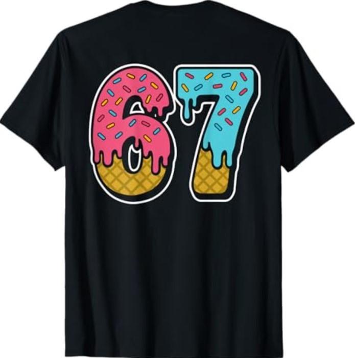 67 Ice Cream Drip Meme Six Seven Gen Alpha Slang (On Back) T-Shirt Unisex T-Shirt XXL