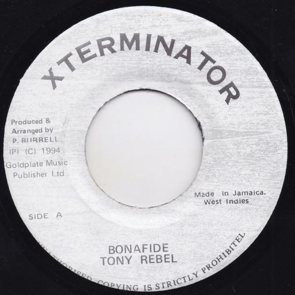 

7inch Record TONY REBEL Bonafide NONE Xterminator 1994 Jamaica Reggae Ska Dub Used