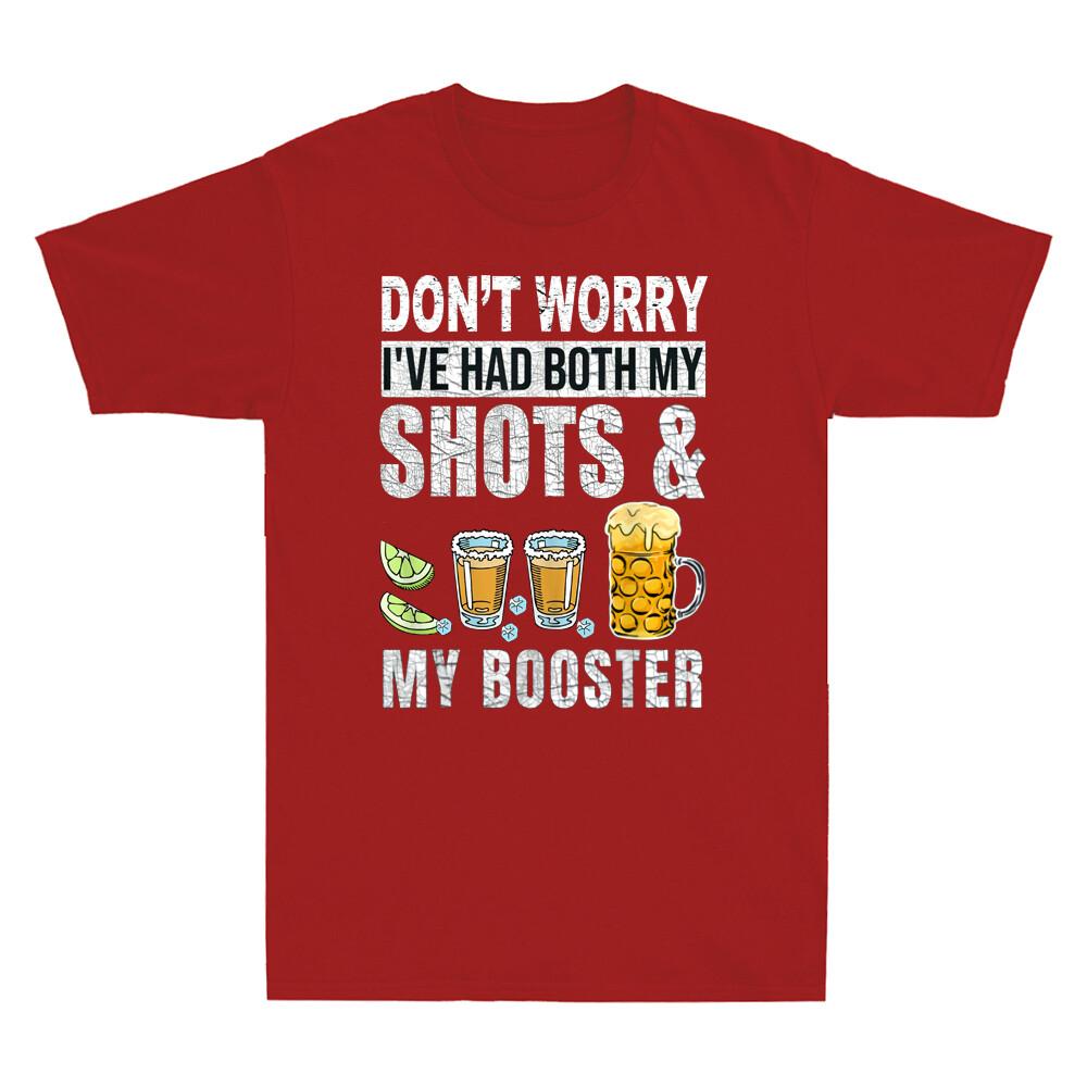 Dont Worry Ive Had Both My Shots And Booster Funny Vaccine Retro Unisexs Tshirt