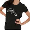 Funny Math Joke Be Rational Get Real Pie Day Graphic T Shirts for Women T-Shirts