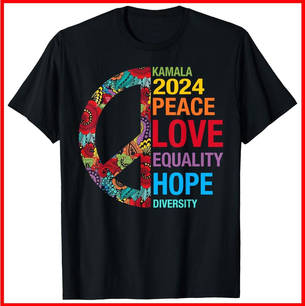 Kamala 2024 Peace Love Equality Hope Diversity Black Cotton T-Shirt Unisex T-Shirt XL