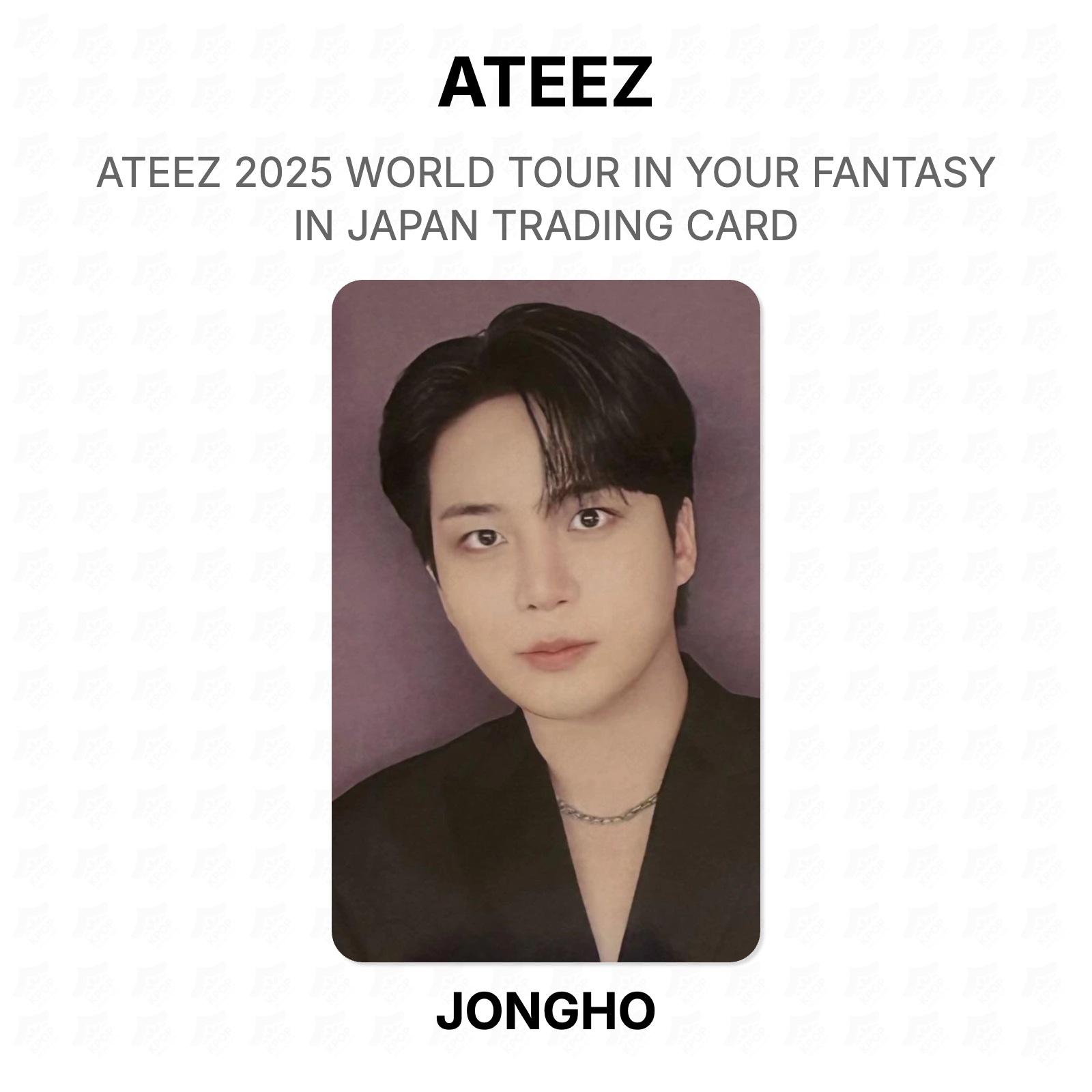 ATEEZ 2025 WORLD TOUR IN YOUR FANTASY IN JAPAN TRADING CARD Official Photocard JONGHO