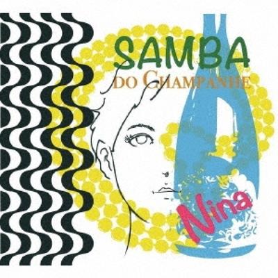 Nina  Bossa Nova  Samba Do Champanhe