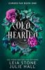 The Cold Hearted : Book 1 Book