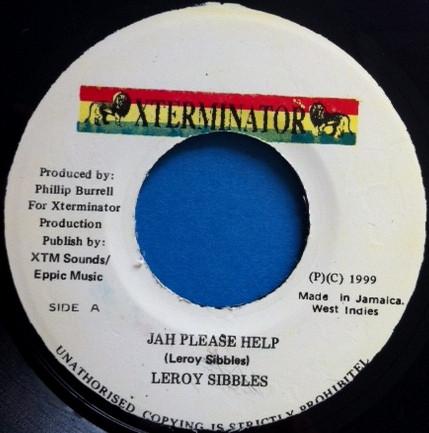 

7inch Record LEROY SIBBLES - Jah Please Help NONE XTerminator 1999 Jamaica Reggae, Ska & Dub Used
