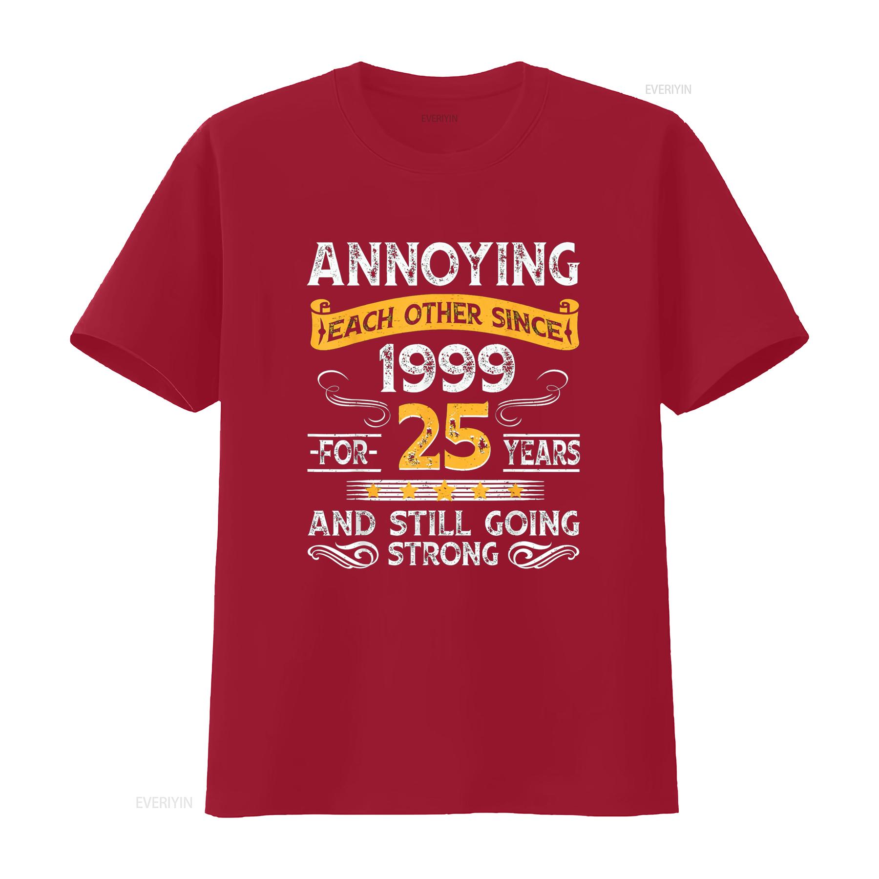 25th wedding anniversary annoying each other since 1999 T Shirt vintage Washed designer clothes Stretched fashion S
