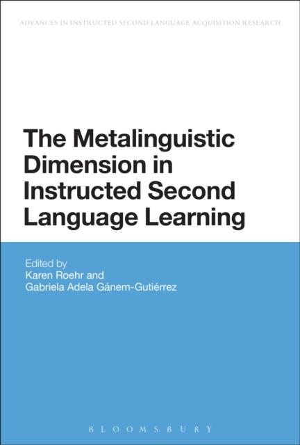 The The Metalinguistic Dimension In Instructed Second Language Learning Book