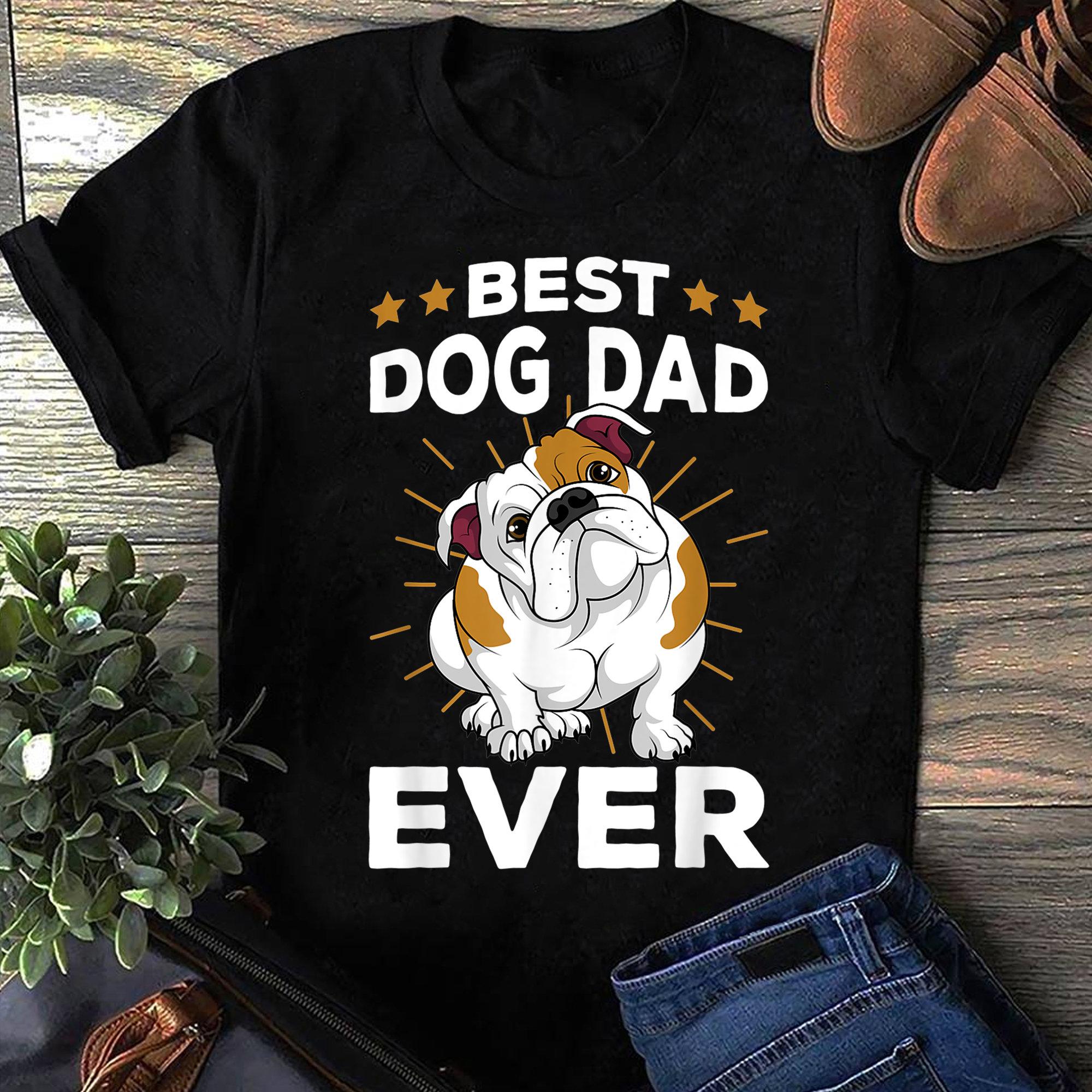 Best Dog Dad Ever Funny English Bulldog Womens T-Shirts S чёрный