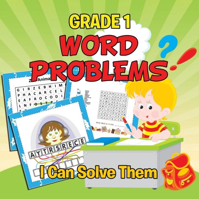The Grade 1 Word Problems : I Can Solve Them (Word By Word) Book