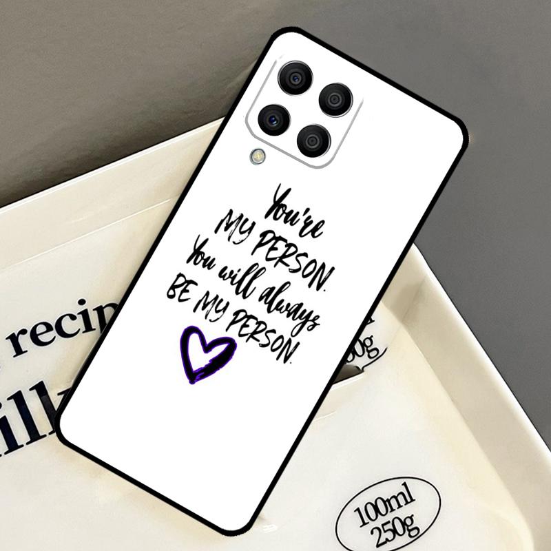 Greys Anatomy You are my person Case For Samsung Galaxy M15 M55 M12 M13 M14 M54 M23 M16 M11 M21 M31 M20 M34 M52 M32 M36 M56