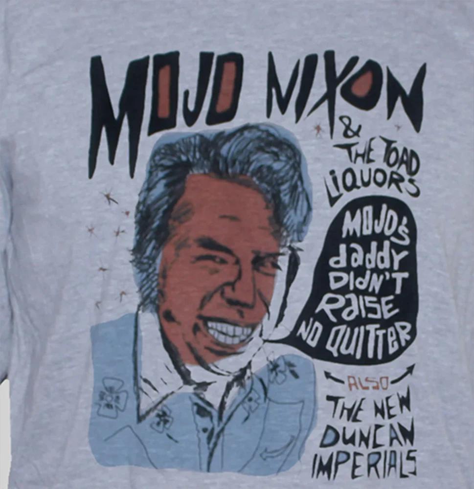 Mojo Nixon Hardcore Punk Rock Graphic Unisex T shirt GO1017 XXL