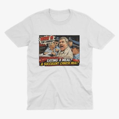 ICONIC What Is The Charge Shirt T Shirt, Succulent Chinese Meal, Chinese Meal T Shirt, Jack Karlson T Shirt, Democracy Manifest