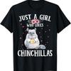 Just A Girl Who Loves Chinchillas Gift T-Shirt