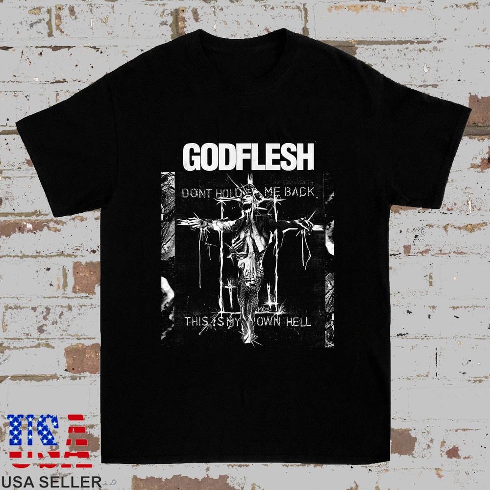 

Godflesh Do Not Hold Me Back T Shirt Full Size S5XL FH54 Unisex T-Shirt M