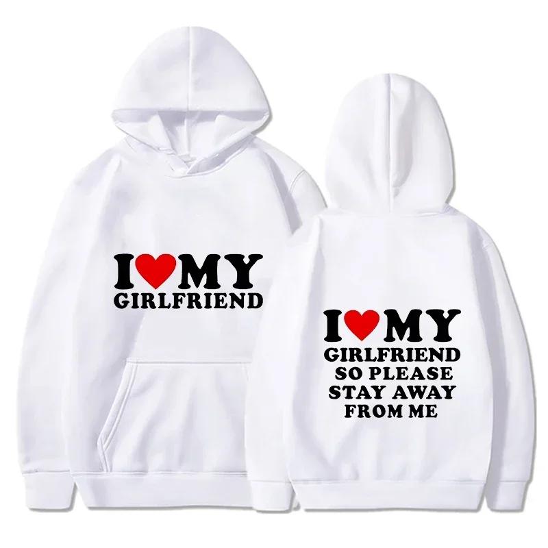 I love my girlfriend I love my boyfriend's popular printed hoodie young couple's fashionable sportswear Harajuku casual top