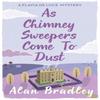 As Chimney Sweepers Come To Dust by Alan Bradley Paperback Book 9781409149460