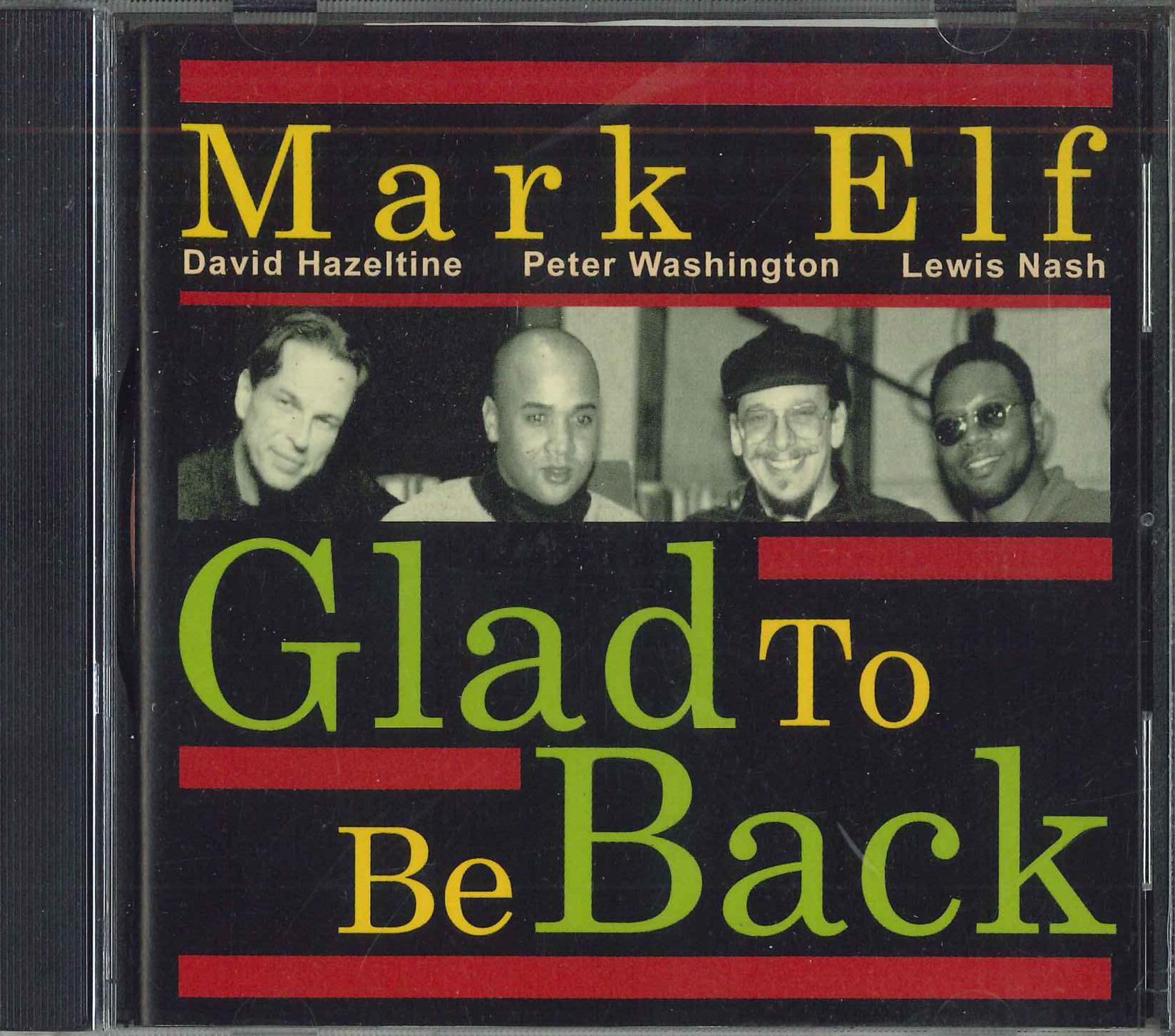 

CD MARK ELF Glad To Be Back JBR0010 2004 US Obi Jazz Used