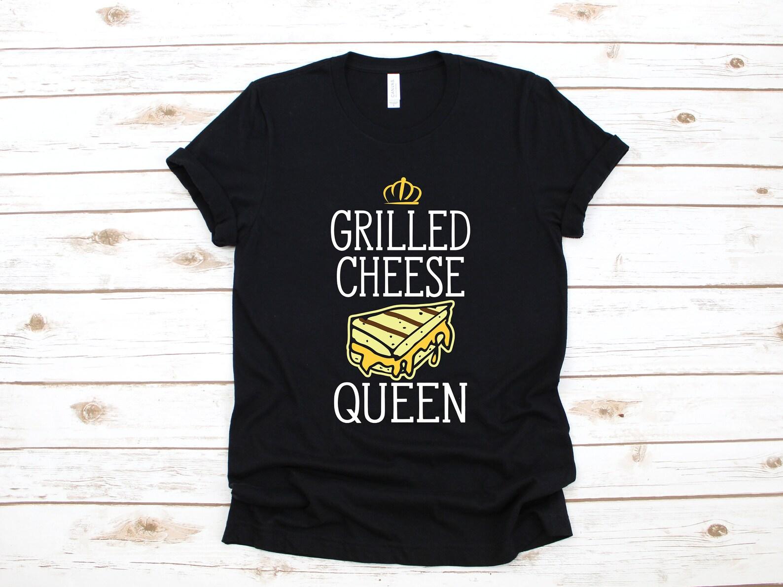 Grilled Cheese Queen Shirt, Funny Grilled Cheese T-Shirt, Girl Grilled Cheese T-shirt, CuteT-shirt 2XL