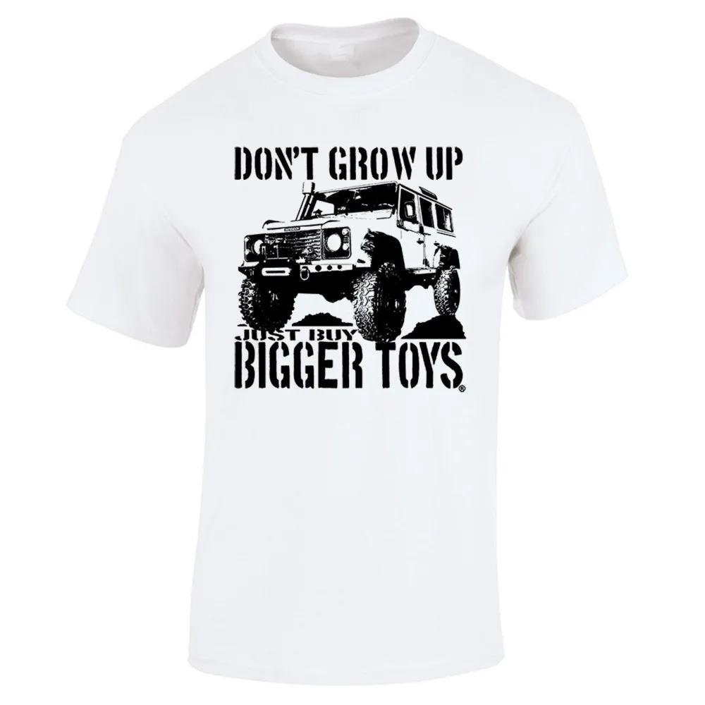 Don't Grow Up Just Buy Bigger Toys Men T-shirt Funny 4X4 Off Road Mudding Men's Cotton O Neck TShirt