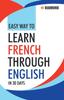 Kniha Easy Way To Learn French Through English In 30 Days