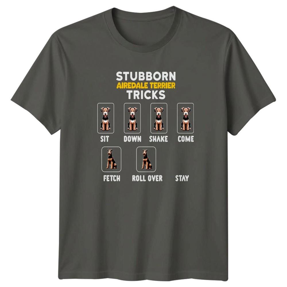 Stubborn Airedale Terrier Tricks Sit TShirt Airedale Terrier Dog Humor S