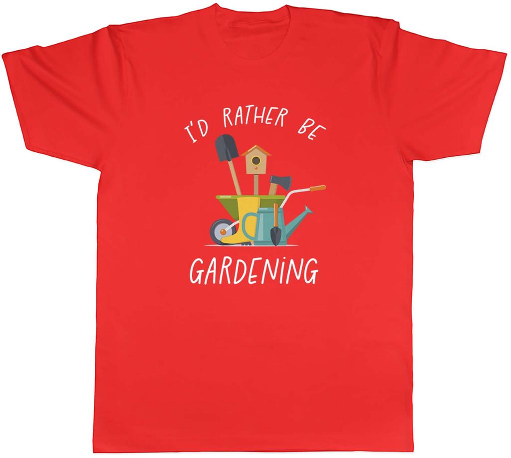 Id Rather be Gardening Garden Mens Unisex TShirt Tee Gift