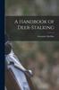 Libro A Handbook of Deer-stalking