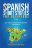 Libro Spanish Short Stories For Beginners 2 In 1 : 110 Short Stories To Make Spanish Learning Fun