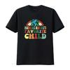 Mother Nature S Favorite Child Funny Earth Day T Shirt Black Vintage Washed Versatile Slightly Casual Unisex Stretched Homme
