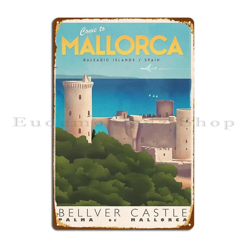 Vintage Travel Poster Mallorca Bellver Castle Palma Mosquitodesign Metal Signs Party Wall Pub Designer Wall Cave Tin Sign Poster