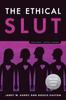 The Ethical Slut by Dossie Easton Paperback Book 9780399579660
