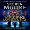 Killing Koreana by Steven Moore Paperback Book 9781036706869