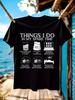 Things I Do In My Spare Time Sourdough Baker Tshirt - Hum...