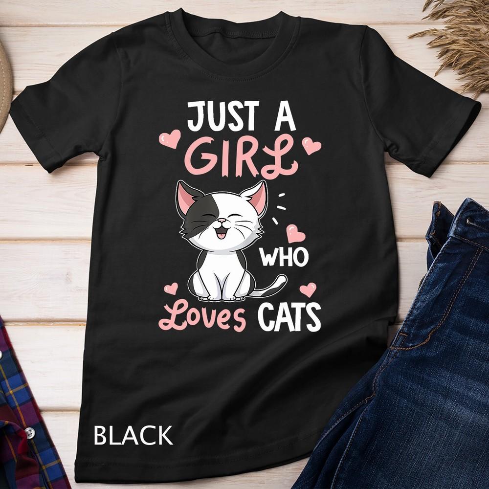 

Just A Girl Who Loves Cats Tshirt Cute Cat Lover Gifts Unisex T-shirt L