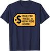 Pick Me I Need a New Ride Home Game Show T-Shirts Gift Unisex T-Shirt