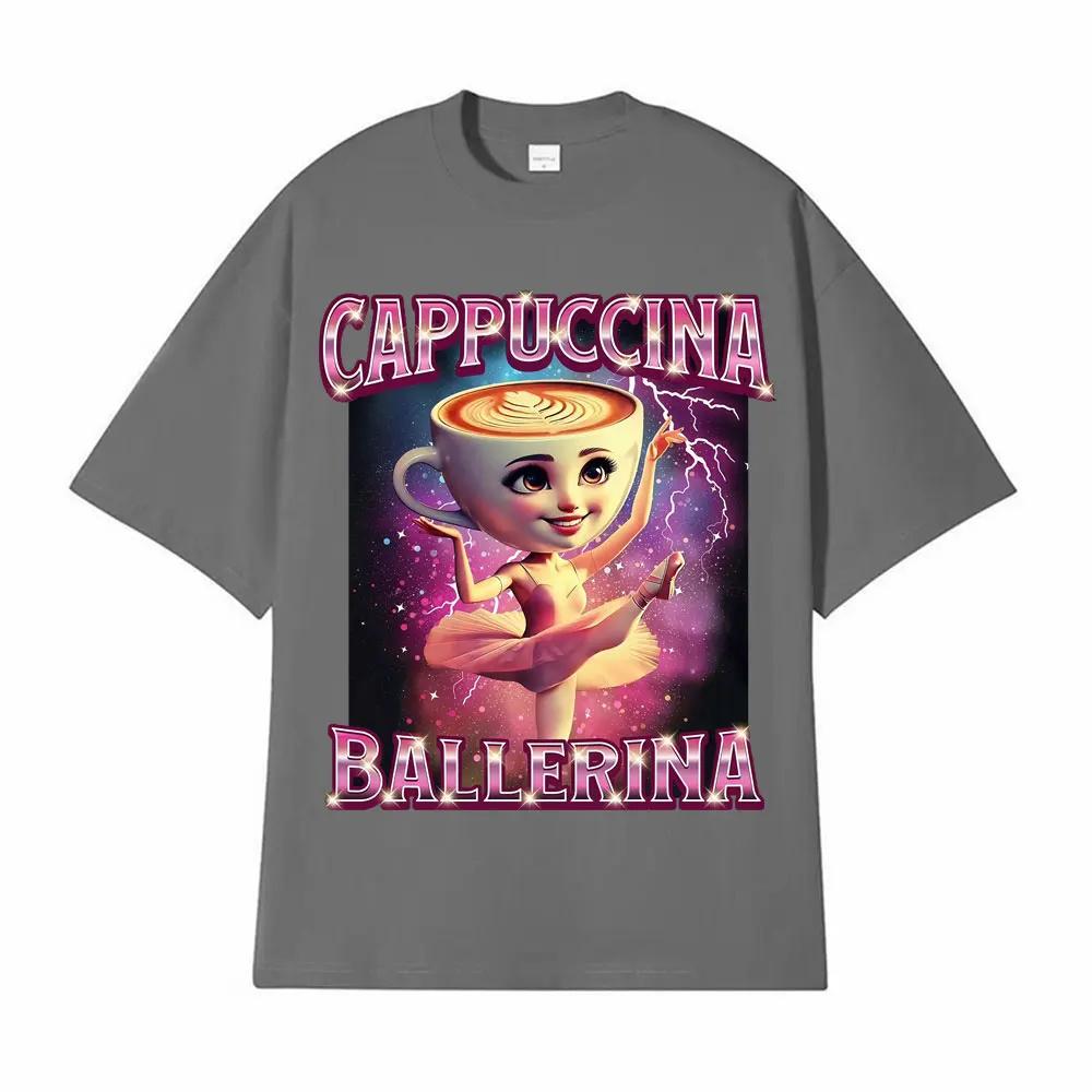 Cappuccina Ballerina Funnu Italian Brainrot Meme T Shirt Unisex Unisex Clothing Fashion T Shirts Casual High Quality Cotton T-shirt