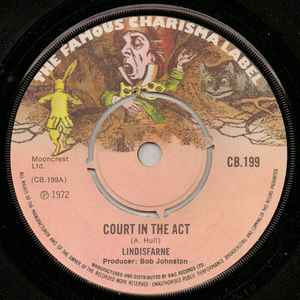 

7inch Record LINDISFARNE Court In The Act CB199 CHARISMA 1972 UK Rock Used