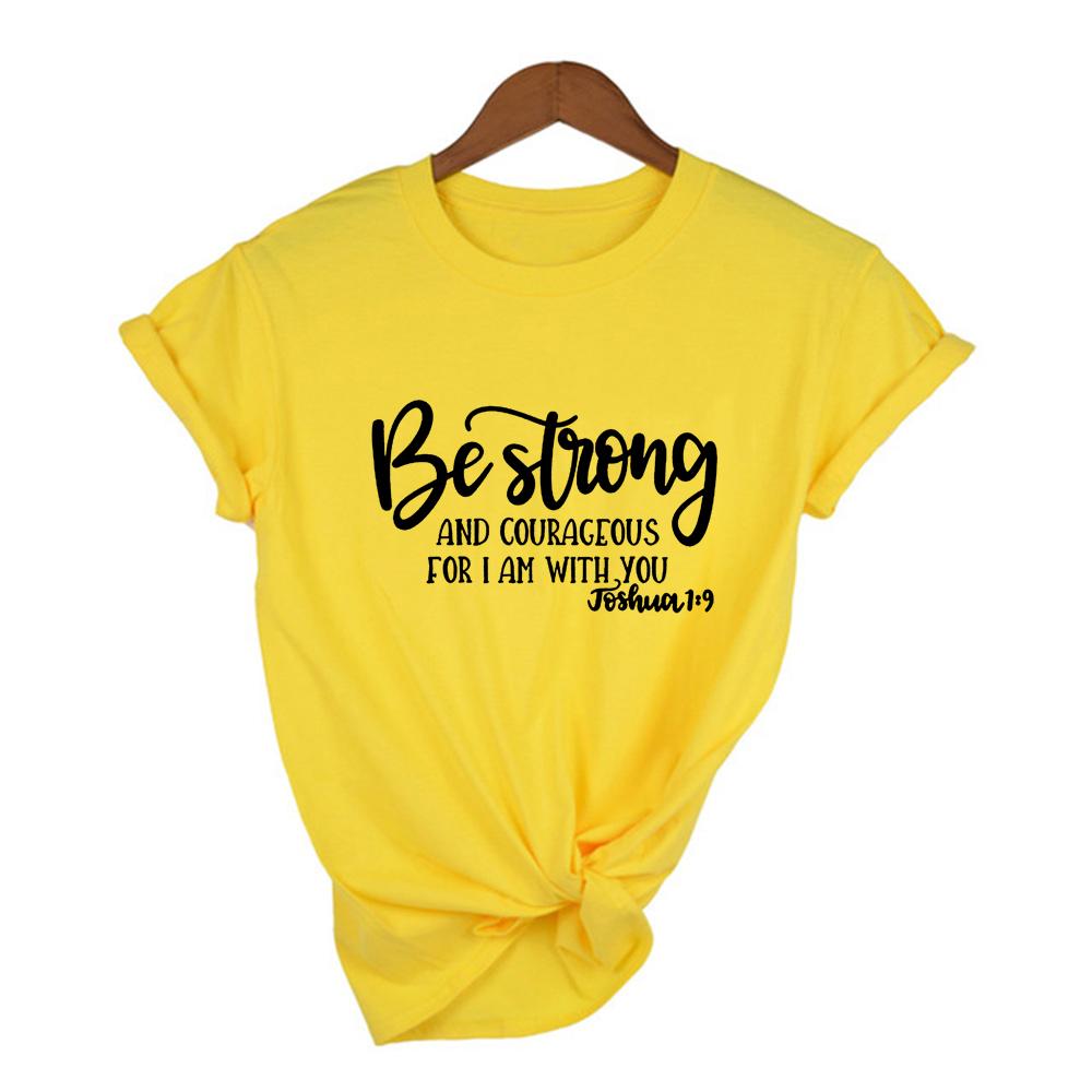 Be Strong Courageous Women Summer T Shirt Short Sleeve Harajuku Aesthetic Religious Hipster Graphic Tees
