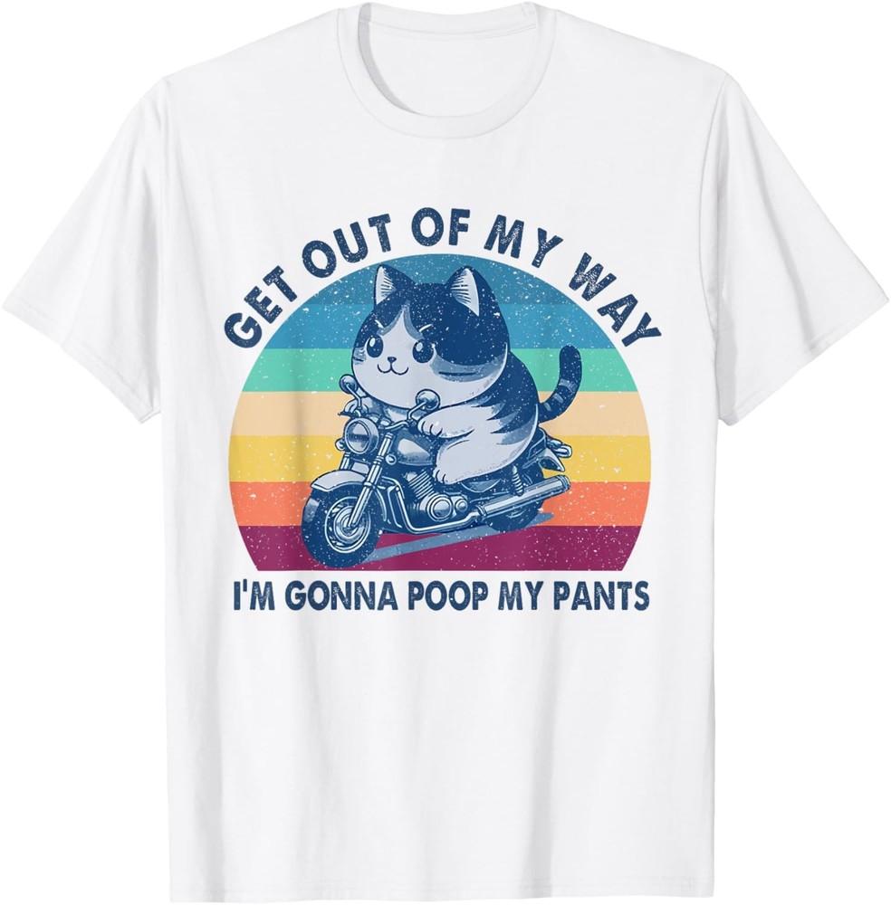 Get Out of My Way Gonna Poop My Pants Funny Adult Humor Meme T-Shirt Unisex T-Shirt S