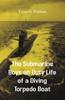 The Submarine Boys On Duty Life Of A Diving Torpedo Boat by Victor G. Durham - Paperback Kitabı
