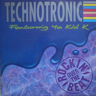12-Zoll Schallplatte TECHNOTRONIC, YA KID K - Rockin' Over The Beat SYRT14 Swanyard Record 1990 UK Dance & Electronica Gebraucht