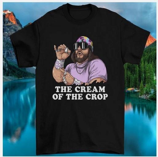 SALE Macho Man Shirt Randy Savage Tee The Cream of The Crop Vintage T-Shirt Unisex T-Shirt XXXL