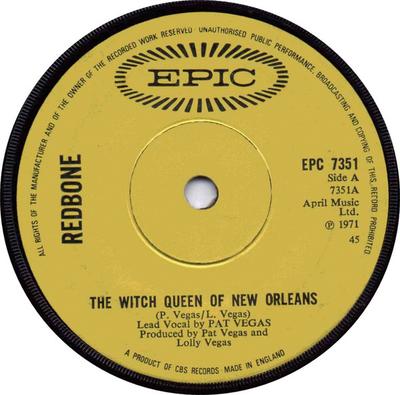 7inch Record REDBONE - The Witch Queen Of New Orleans EPC7351 Epic 1971 UK Rock Used