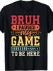 BRUH Gaming Graphic TShirt Fun and Playful Casual Tee for Young Gamers Unisex Casual Tops Perfect for Summer Outings Daily Wear