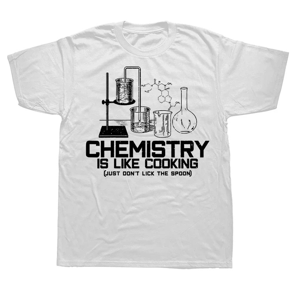 Chemistry Is Just Like Cooking Fashion Men Summer T Shirt Slogan Short Sleeve O-Neck Funny Tops Tees Clothes Joke T-Shirt