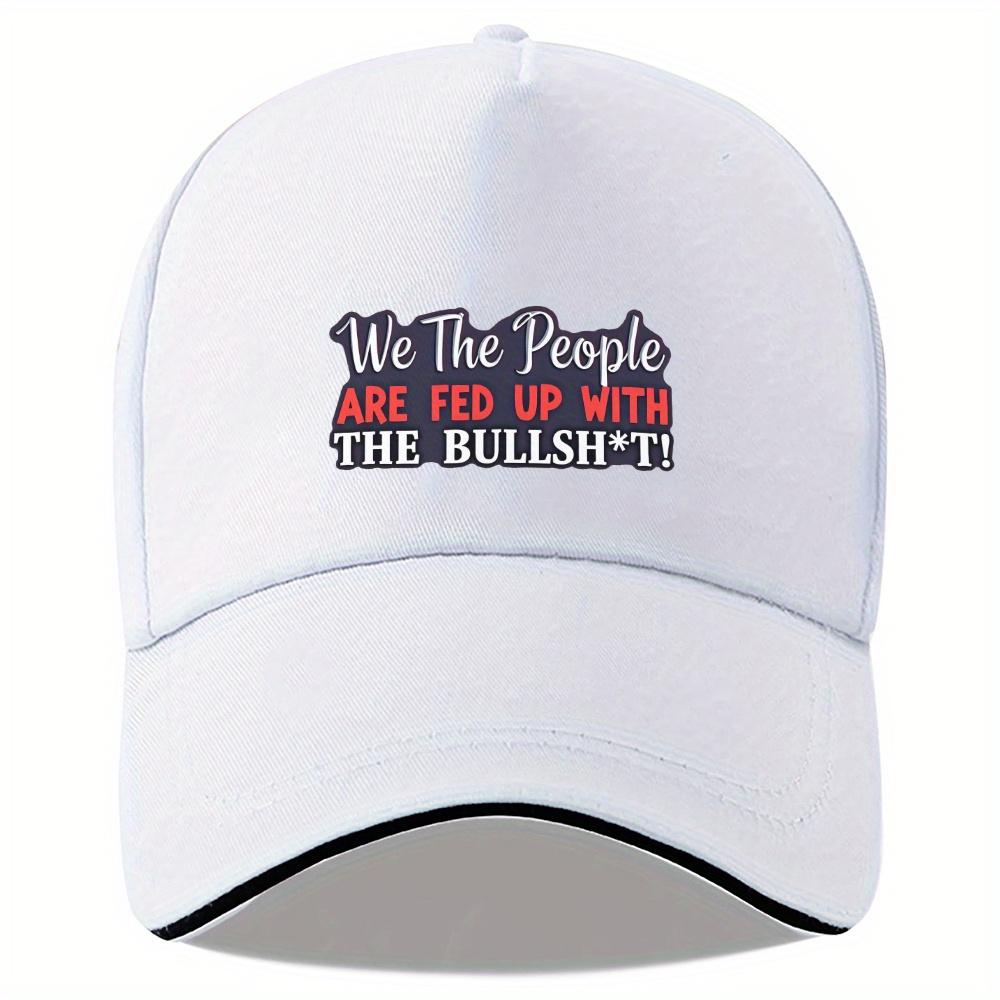We The People Fed Up Political Statement Baseball Cap Polyester Breathable Casual Adult Hat One Size