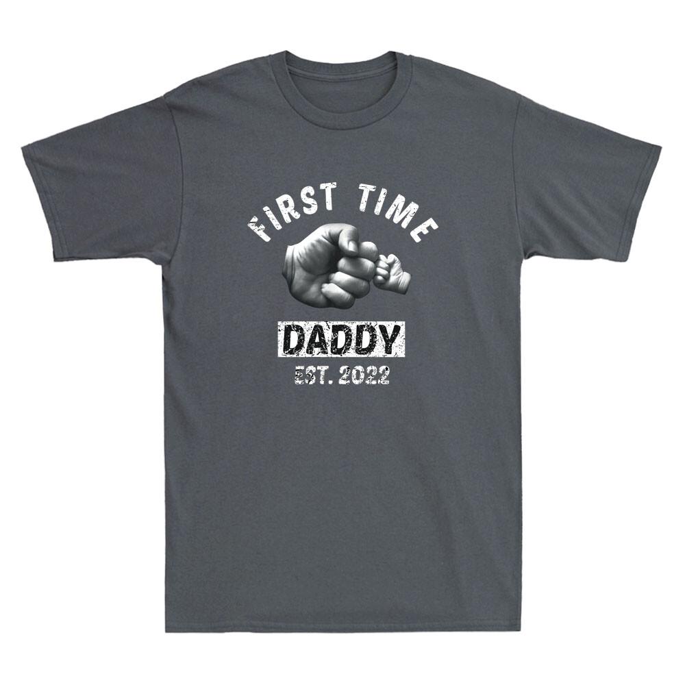 First Time Daddy New Dad Est. 2022 Funny Father Day Gift Novelty Men T-shirt M