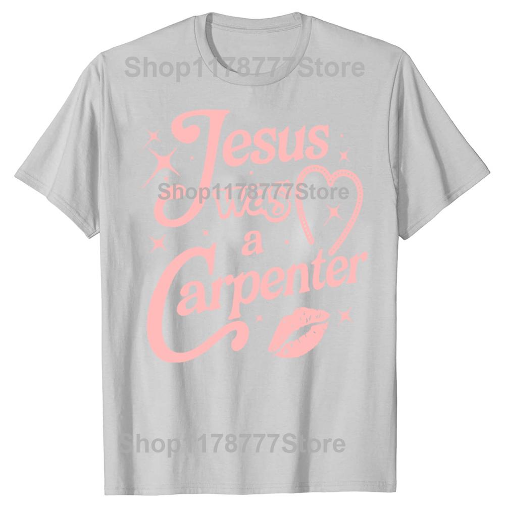 Funny Jesus Was a Carpenter T Shirts Cotton Short Sleeve Birthday Gifts Mens Clothing Fashion Casual Loose Oversized T Shirt