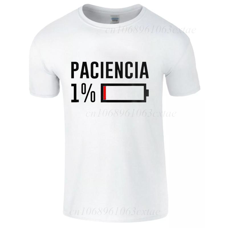 New Fashion Tshirts Patience 1 T Shirt Spanish Humor Couple Dad Birthday Gift Shirt Short Sleeve Soft Oneck Unisex Tee Tops