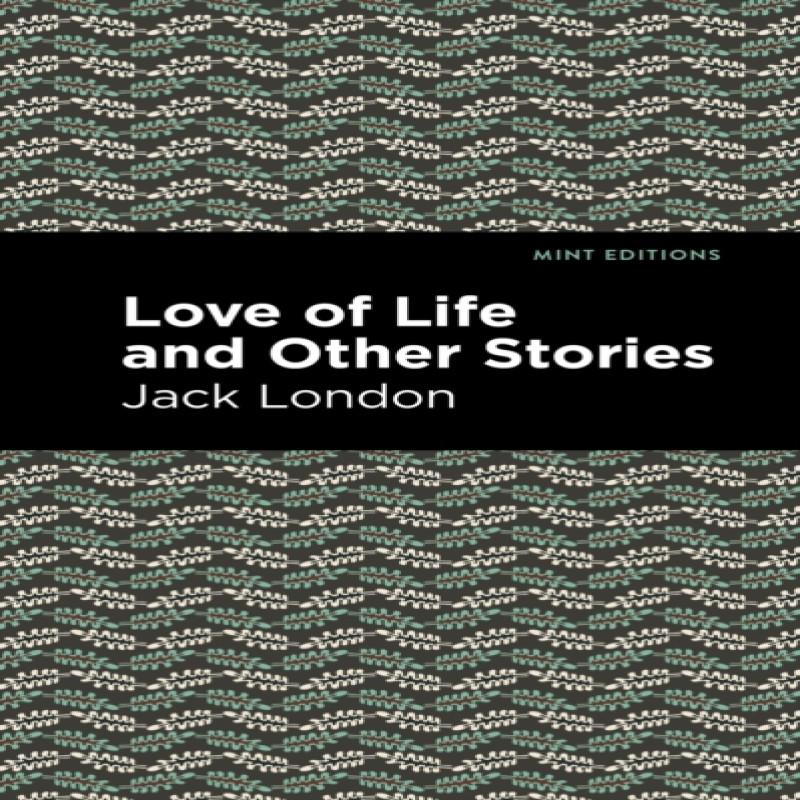 Love of Life and Other Stories by Jack London Paperback Book 9781513270104